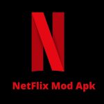 Netflix Mod APK